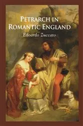 Book cover of Petrarch in Romantic England by E. Zuccato