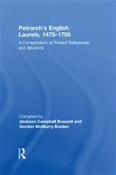 Book cover of Petrarch's English Laurels, 1475–1700 by Jackson Campbell Boswell