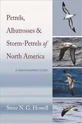 Book cover of Petrels, Albatrosses, and Storm-Petrels of North America by Steve N. G. Howell