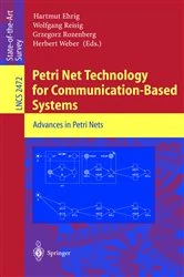 Book cover of Petri Net Technology for Communication-Based Systems by Hartmut Ehrig