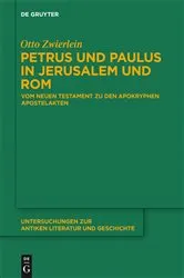 Book cover of Petrus und Paulus in Jerusalem und Rom by Otto Zwierlein