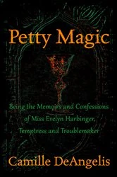 Book cover of Petty Magic by Camille DeAngelis