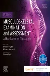 Book cover of Petty's Musculoskeletal Examination and Assessment - E-Book (6th ed.) by Ryder MSc (Manipulative Therapy), MCSP, MMACP, PGCert (Learning & Teaching),FHEA, Dionne