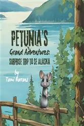 Book cover of Petunia's Grand Adventures by Tami Barrans