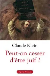 Book cover of Peut-on cesser d'être juif ? by Claude Klein