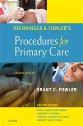 Book cover of Pfenninger and Fowler's Procedures for Primary Care E-Book (4th ed.) by Grant C. Fowler MD