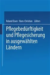 Book cover of Pflegebedürftigkeit und Pflegesicherung in ausgewählten Ländern by Roland Eisen