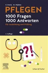 Book cover of PFLEGEN - 1000 Fragen, 1000 Antworten (2nd ed.) by Katharina Everts