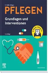 Book cover of PFLEGEN Grundlagen und Interventionen (4th ed.) by Christine Keller