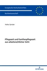 Book cover of Pflegezeit und Familienpflegezeit aus arbeitsrechtlicher Sicht by Heiko Sander