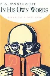 Book cover of P.G. Wodehouse in His Own Words by Unknown