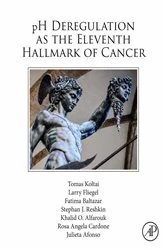 Book cover of pH Deregulation as the Eleventh Hallmark of Cancer by Tomas Koltai PhD.