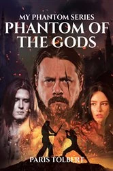 Book cover of Phantom of the Gods by Paris Tolbert