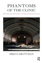 Book cover of Phantoms of the Clinic by Mikita Brottman