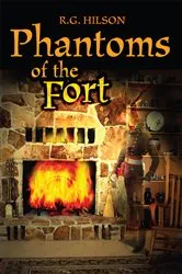 Book cover of Phantoms of the Fort by R.G. Hilson