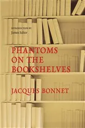 Book cover of Phantoms on the Bookshelves by Jacques Bonnet