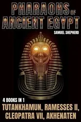 Book cover of Pharaohs Of Ancient Egypt by Samuel Shepherd