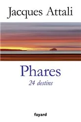 Book cover of Phares. 24 destins by Jacques Attali