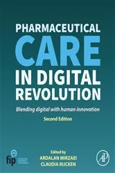 Book cover of Pharmaceutical Care in Digital Revolution (2nd ed.) by Ardalan Mirzaei