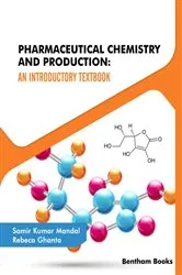 Book cover of Pharmaceutical Chemistry and Production: An Introductory Textbook by Samir Kumar Mandal