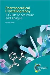 Book cover of Pharmaceutical Crystallography by Andrew Bond
