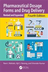 Book cover of Pharmaceutical Dosage Forms and Drug Delivery (4th ed.) by Ram I. Mahato