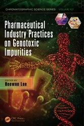 Book cover of Pharmaceutical Industry Practices on Genotoxic Impurities by Heewon Lee