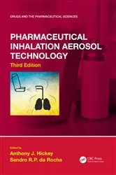 Book cover of Pharmaceutical Inhalation Aerosol Technology, Third Edition (3rd ed.) by Anthony J. Hickey