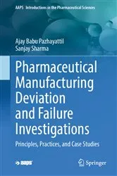 Book cover of Pharmaceutical Manufacturing Deviation and Failure Investigations by Ajay Babu Pazhayattil