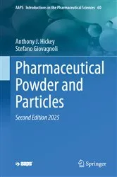 Book cover of Pharmaceutical Powder and Particles (2nd ed.) by Anthony J. Hickey