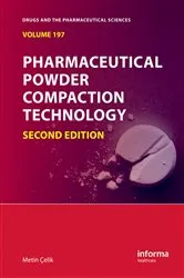 Book cover of Pharmaceutical Powder Compaction Technology (2nd ed.) by Metin Çelik