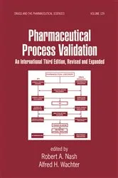 Book cover of Pharmaceutical Process Validation (3rd ed.) by Robert A. Nash
