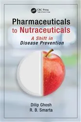 Book cover of Pharmaceuticals to Nutraceuticals by Dilip Ghosh