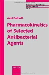 Book cover of Pharmacokinetics of Selected Antibacterial Agents by A. Dalhoff