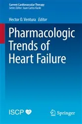 Book cover of Pharmacologic Trends of Heart Failure by Hector O. Ventura