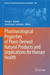Book cover of Pharmacological Properties of Plant-Derived Natural Products and Implications for Human Health by George E. Barreto