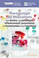 Book cover of Pharmacologie des médicaments de la douleur, des pathologies inflammatoires, immunitaires et rhumatismales et de l'anesthésie by Société Française De Pharmacologie Et De