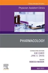 Book cover of Pharmacology, An Issue of Physician Assistant Clinics, E-Book by Maxson PharmD, BCPS, Rebecca