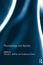 Book cover of Pharmacology and Aphasia by Marcelo Berthier
