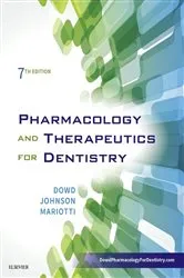 Book cover of Pharmacology and Therapeutics for Dentistry - E-Book (7th ed.) by Dowd DDS, PhD, Frank J.