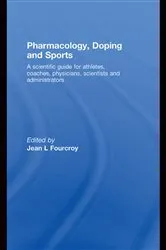 Book cover of Pharmacology, Doping and Sports by Jean L. Fourcroy