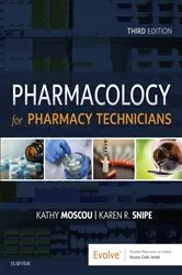 Book cover of Pharmacology for Pharmacy Technicians - E-Book (3rd ed.) by Moscou PhD, RPh, MPH, Kathy