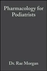Book cover of Pharmacology for Podiatrists by Rae Morgan