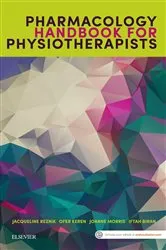 Book cover of Pharmacology Handbook for Physiotherapists by Reznik BAppSci, MAPA, MCSP, GradDip(Teaching), GradDip(Neurology), PhD, Jacqueline E.