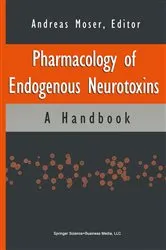 Book cover of Pharmacology of Endogenous Neurotoxins by Andreas Moser