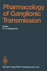Book cover of Pharmacology of Ganglionic Transmission by D.A. Kharkevich