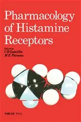 Book cover of Pharmacology of Histamine Receptors by C. R. Ganellin