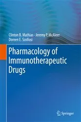 Book cover of Pharmacology of Immunotherapeutic Drugs by Clinton B. Mathias