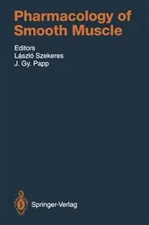 Book cover of Pharmacology of Smooth Muscle by Laszlo Szekeres