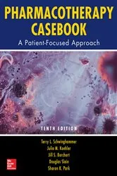Book cover of Pharmacotherapy Casebook: A Patient-Focused Approach, 10/E (10th ed.) by Terry L. Schwinghammer